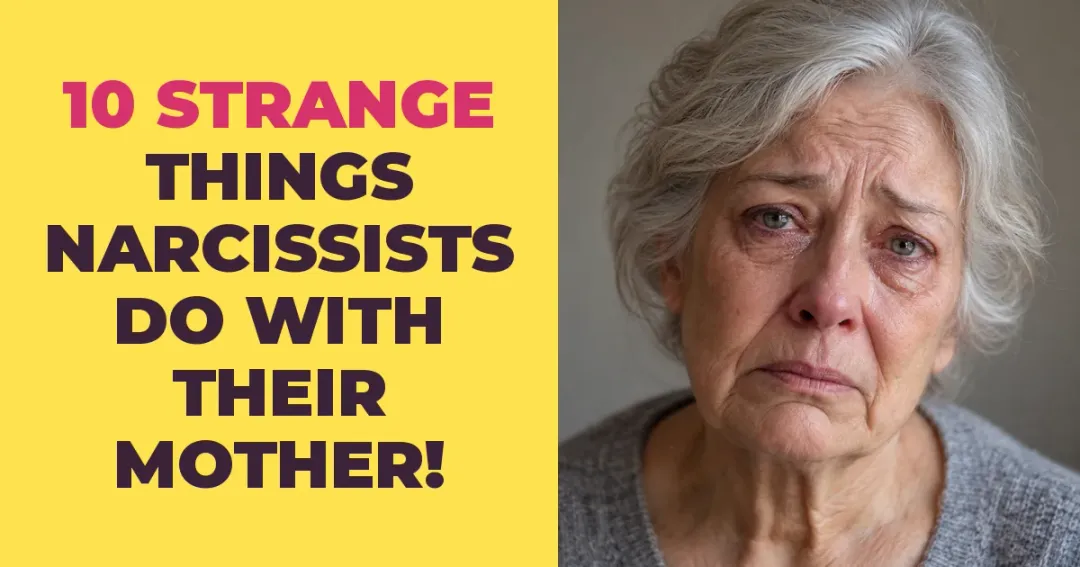 10 Really Strange Things Narcissists Do With Their Mother