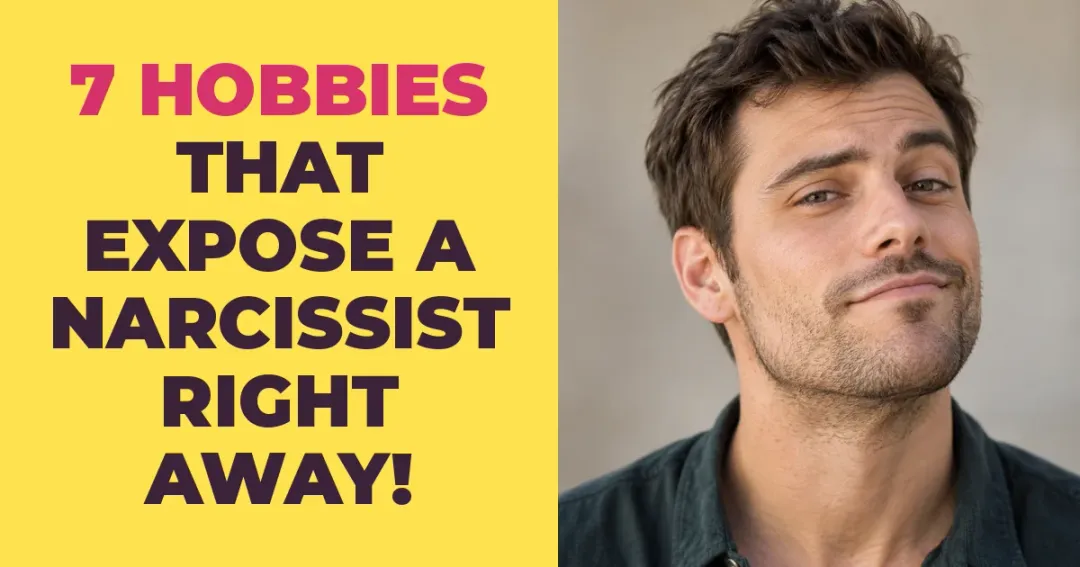 7 Hobbies That Tell You Right Away You Are Dealing With a Narcissist