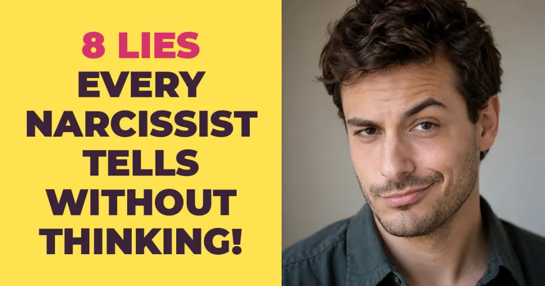 8 Things Every Narcissist Lies About Without Thinking