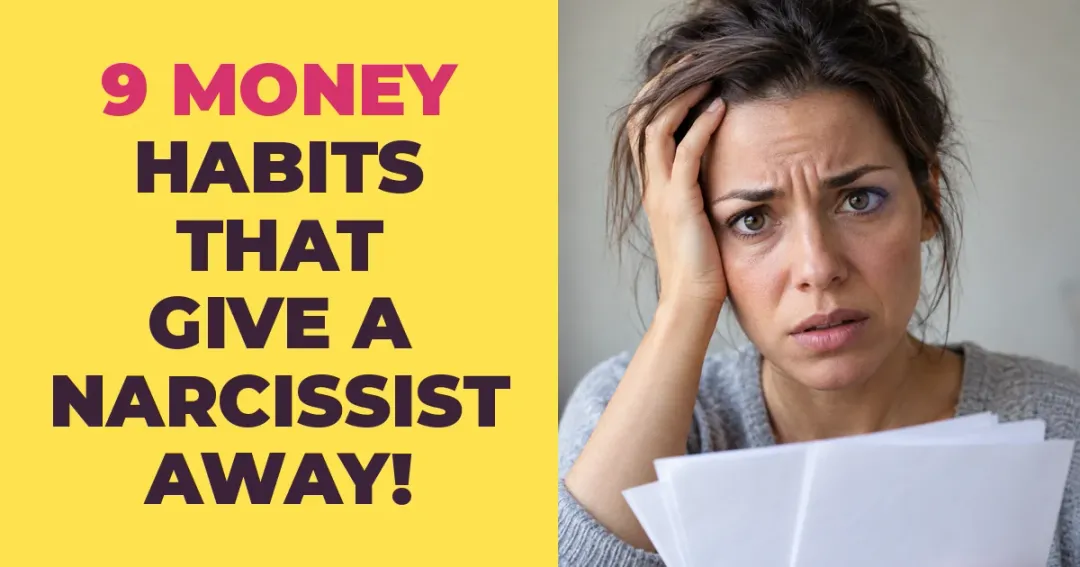 9 Money Habits That Give a Narcissist Away