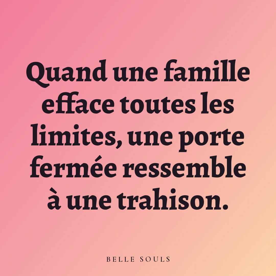 Quand une famille efface toutes les limites, une porte fermée ressemble à une trahison.