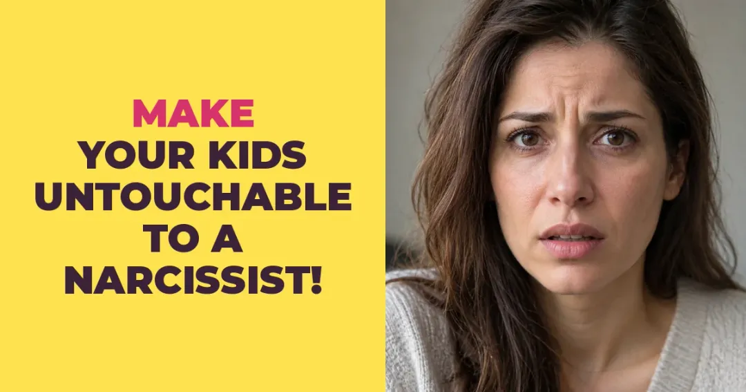 Kids Are a Narcissist's Easiest Targets — Here's How to Make Yours Untouchable