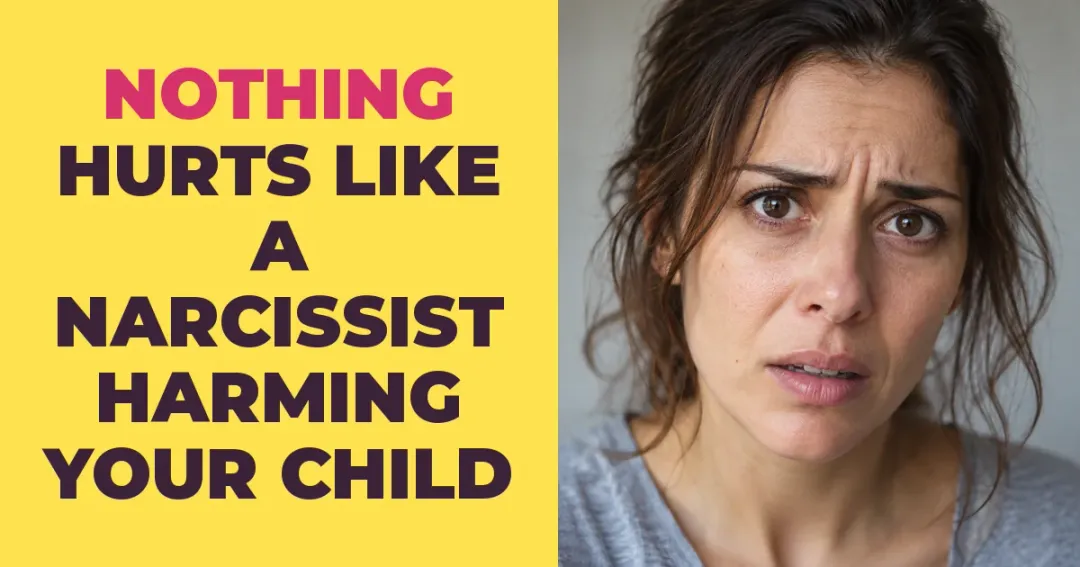 Nothing Hurts Like Watching A Narcissist Harm Your Child