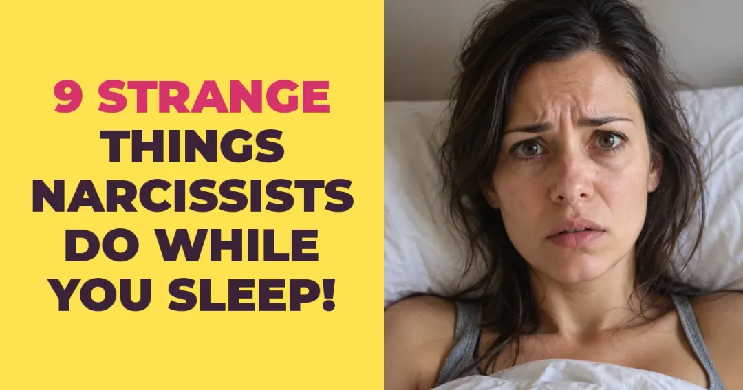 Strange Things Narcissists Do When They Believe You're Asleep