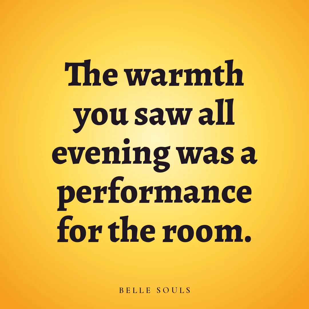 The warmth you saw all evening was a performance for the room.