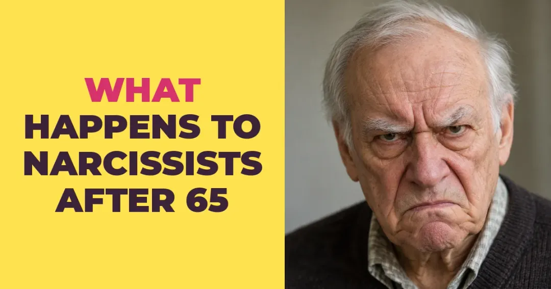 What Happens to Narcissists After 65