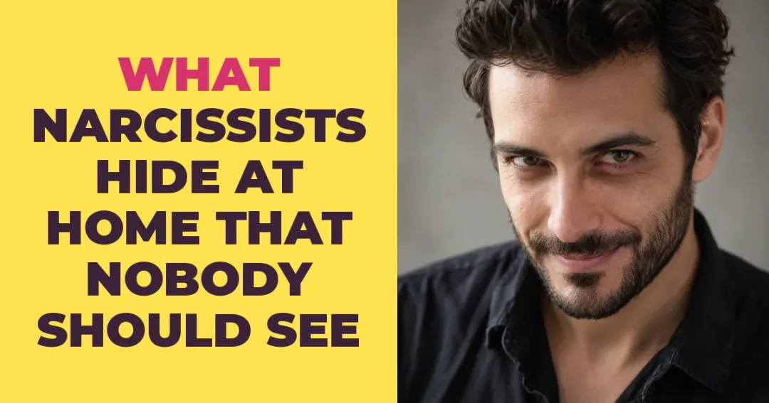 What Narcissists Keep in Their Home That Nobody Is Meant to See