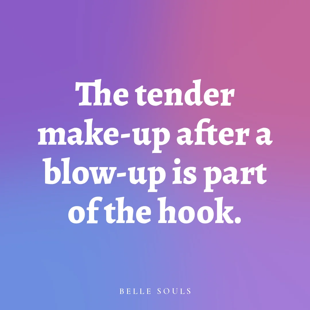 The tender make-up after a blow-up is part of the hook.