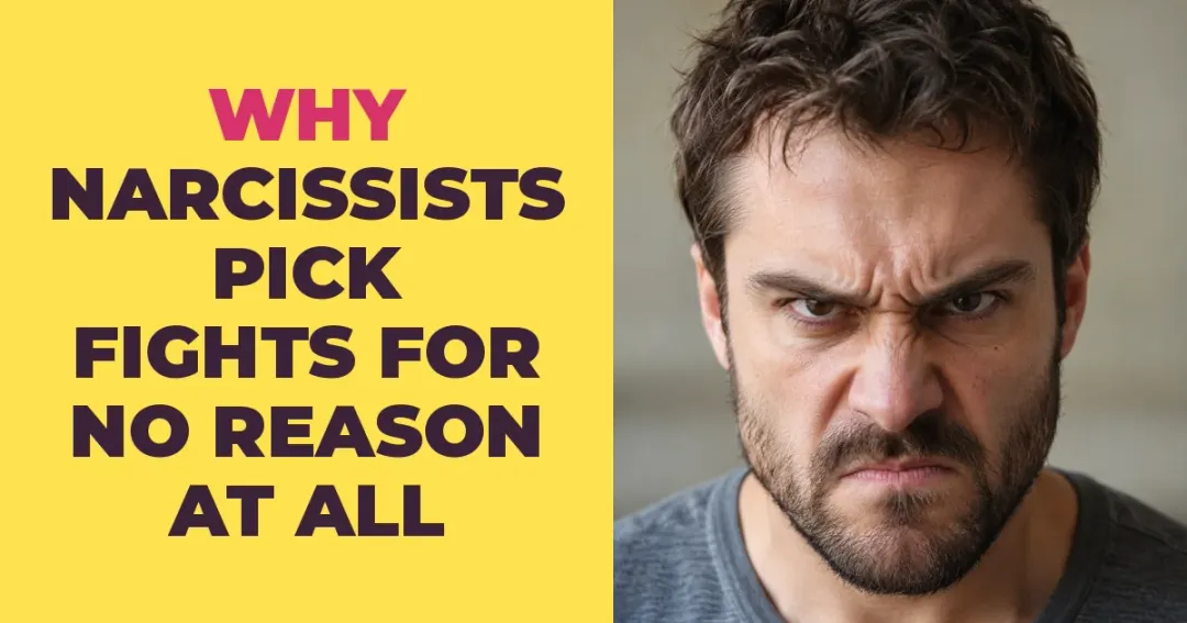 Why Narcissists Pick Fights for No Reason at All