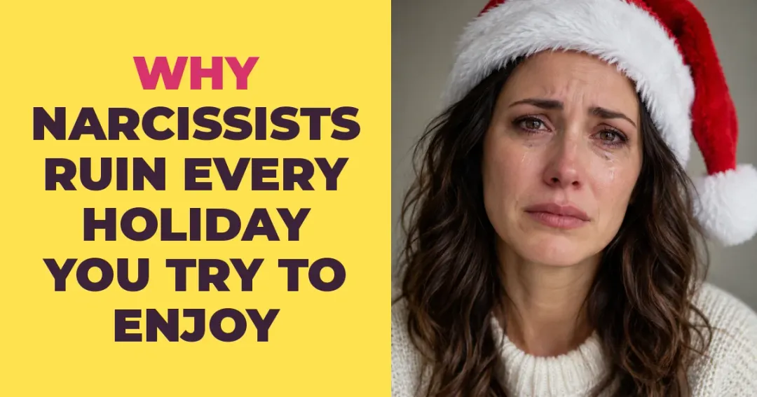 Why Narcissists Ruin Every Holiday You Try to Enjoy