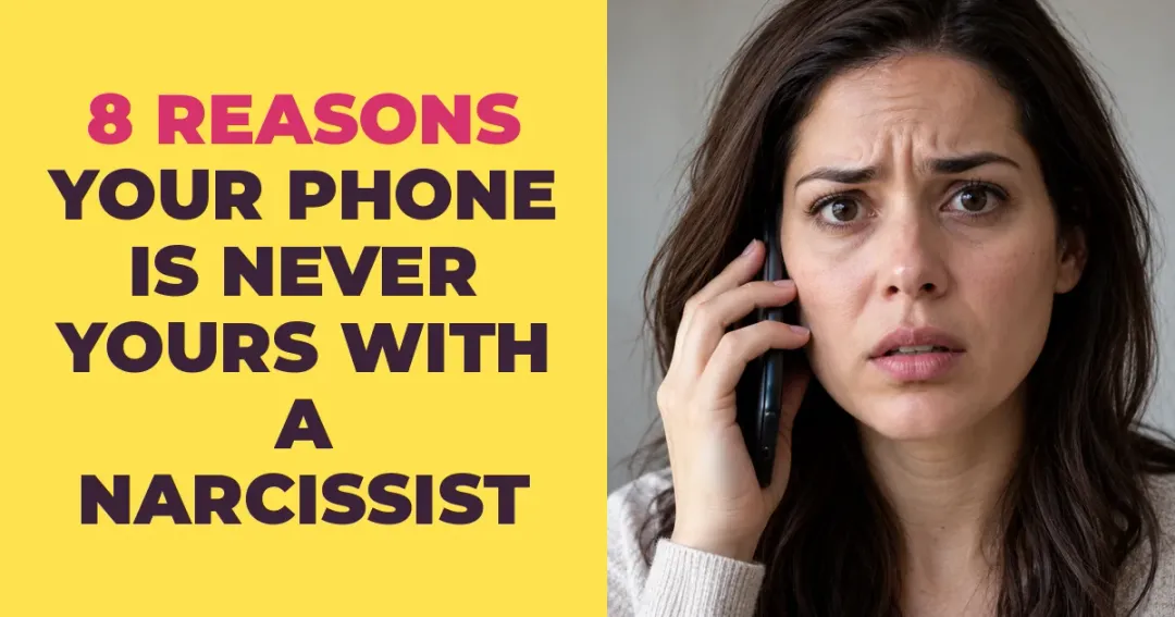 Why Your Phone Is Never Truly Yours With A Narcissist