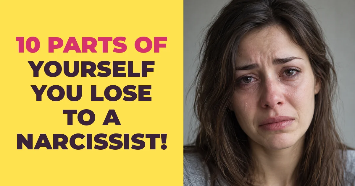 10 Parts of Yourself You Lose When You're With a Narcissist
