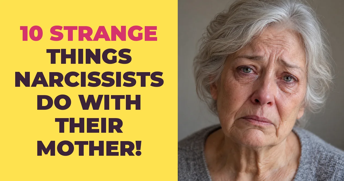 10 Really Strange Things Narcissists Do With Their Mother