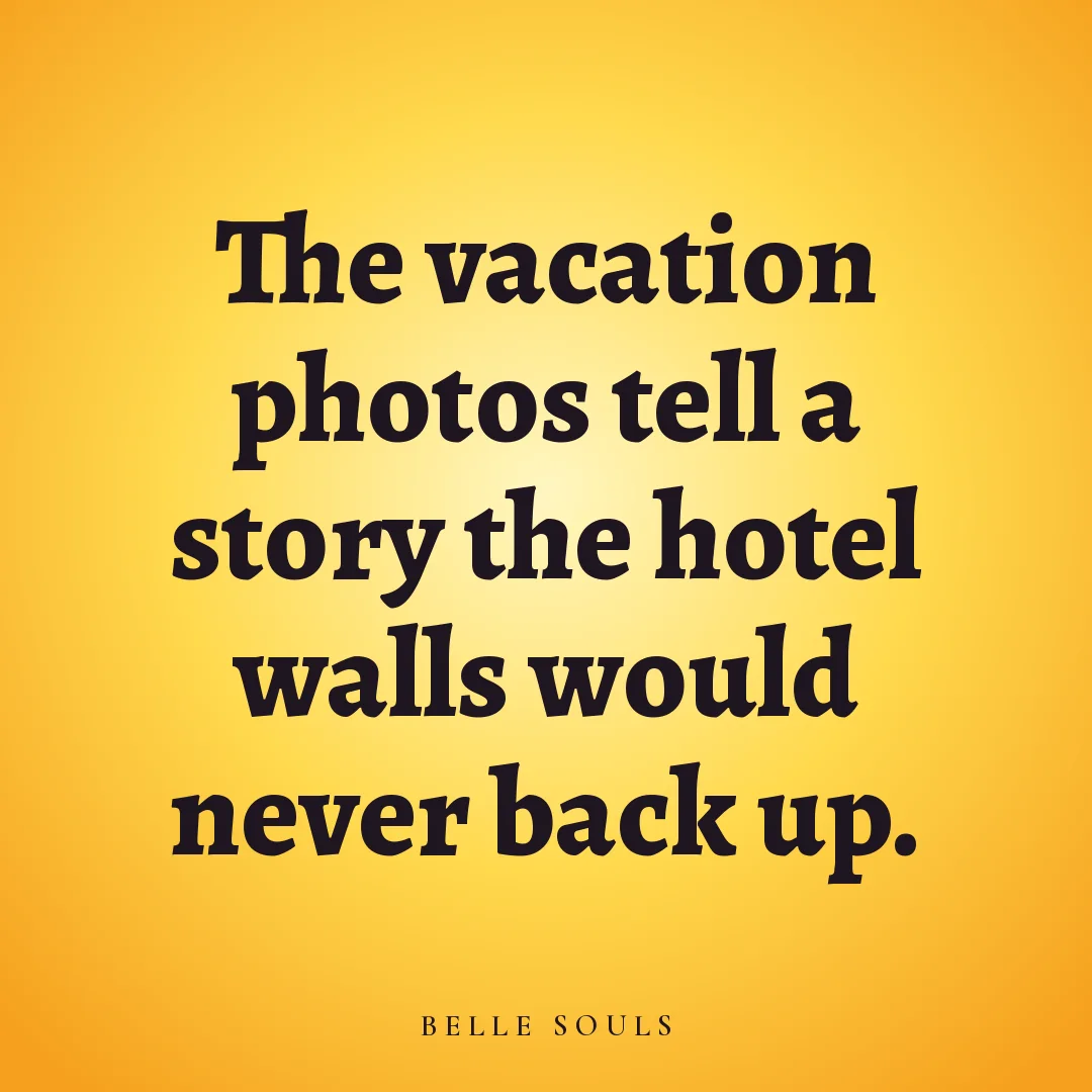 The vacation photos tell a story the hotel walls would never back up.