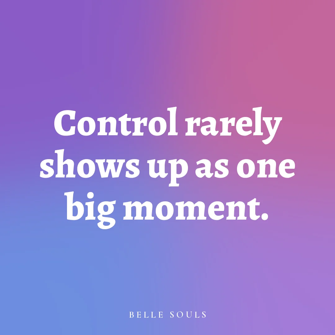 Control rarely shows up as one big moment.