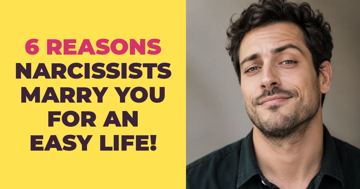 6 Reasons Why Narcissists Marry You So Their Lives Are Easier