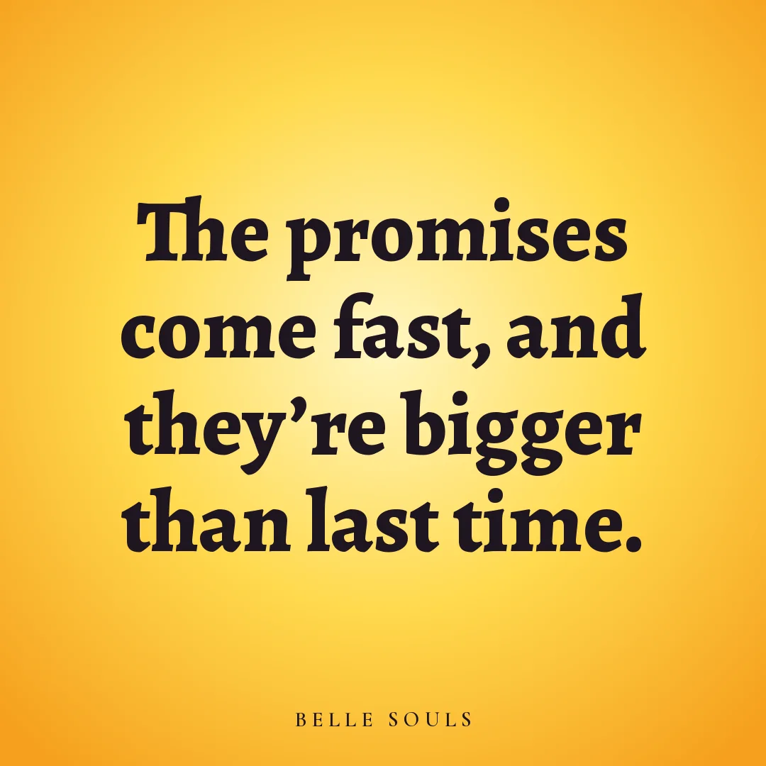 The promises come fast, and they're bigger than last time.