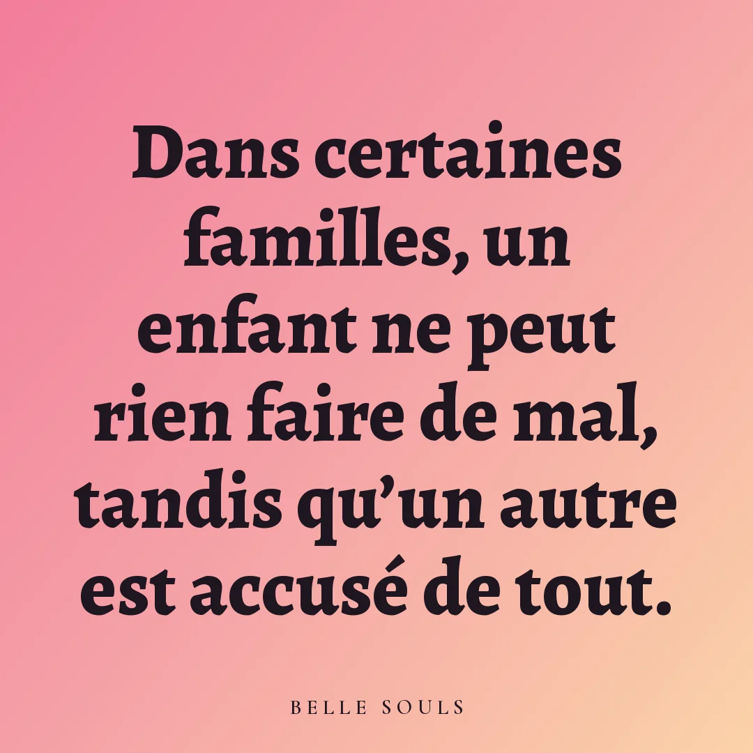 Dans certaines familles, un enfant ne peut rien faire de mal, tandis qu'un autre est accusé de tout.