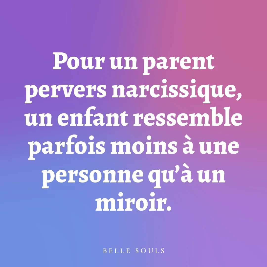 Pour un parent pervers narcissique, un enfant ressemble parfois moins à une personne qu'à un miroir.