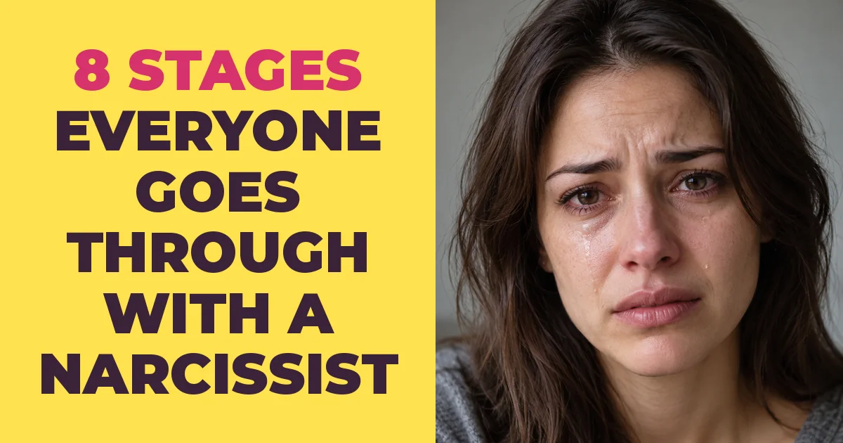 The 8 Stages Everyone Goes Through With a Narcissist