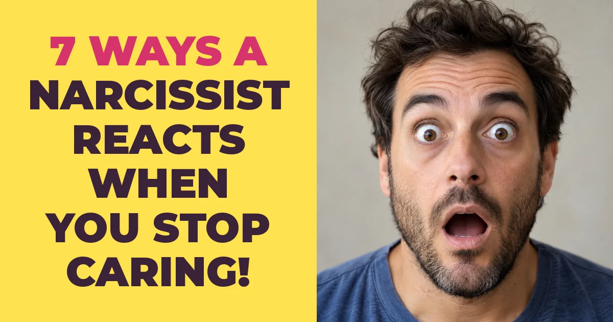 The Unexpected Way a Narcissist Reacts When You Stop Caring