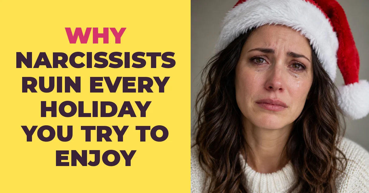 Why Narcissists Ruin Every Holiday You Try to Enjoy