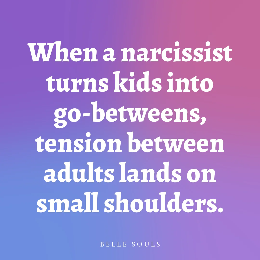 When a narcissist turns kids into go-betweens, tension between adults lands on small shoulders.